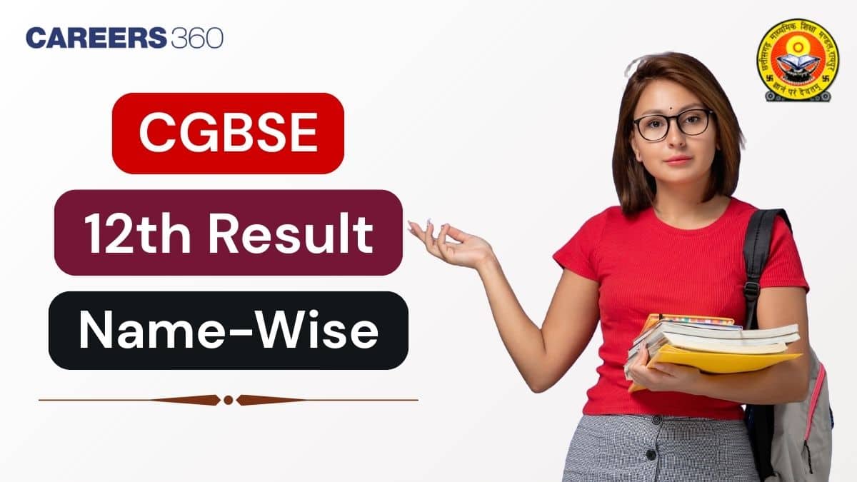 CG Board 12th Result 2025 Name Wise Out, Higher Secondary (12th) Result by Name